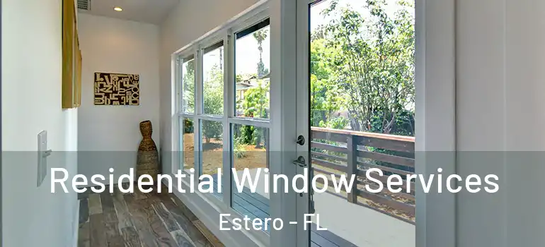  Residential Window Services Estero - FL